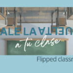 La clase invertida o Flipped classroom: Vos, ¿estás dándole la vuelta a tu clase?